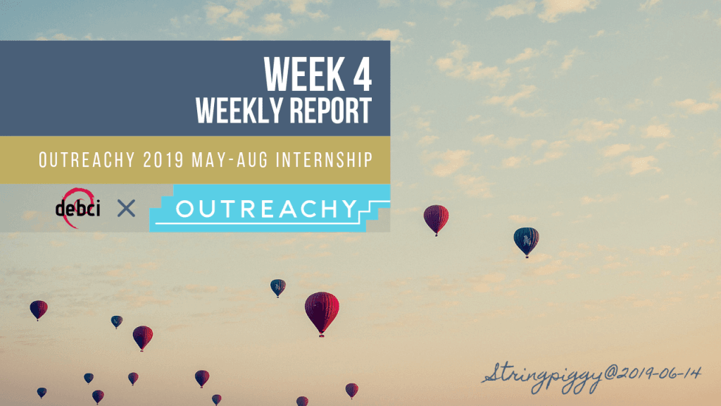 Outreachy week 4 weekly report