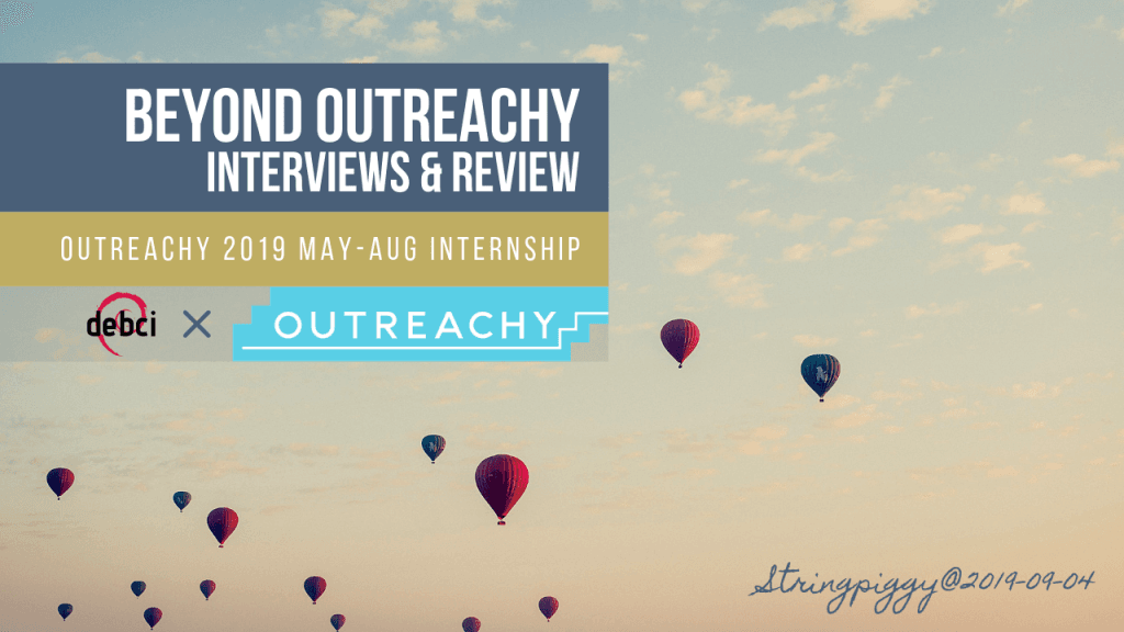 Beyond Outreachy Interviews and Review